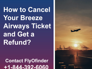 Breeze Airways Ticket Cancellation Policy | Flyofinder