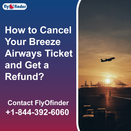 breeze-airways-ticket-cancellation-policy-flyofinder-big-0